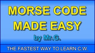 Learn MORSE CODE in ONE HOUR with the GSYSTEM [upl. by Margery]