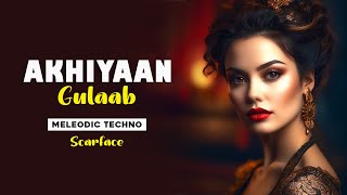 Akhiyaan Gulaab Remix  Scarface  Melodic Techno  Mitraz  RM Remix Music [upl. by Anidnamra]