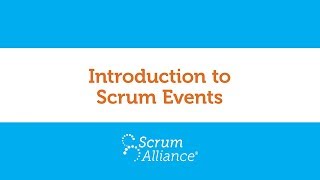 05  Scrum Events  Scrum Foundations eLearning Series [upl. by Ahseka]