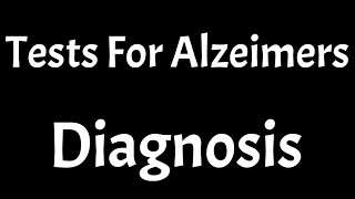 Tests For Alzheimers Disease  Diagnosis Of Alzheimers  Screening Tests For Alzheimers [upl. by Ricarda]