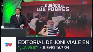 Editorial de Joni Viale quotLos Dueños de los Pobresquot I quot¿La Vesquot Jueves 16524 [upl. by Reseda]