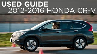 20122016 Honda CRV  Used Vehicle Guide  Drivingca [upl. by Ahtan]