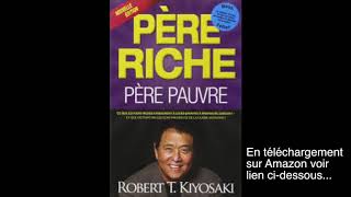 TOUT SAVOIR sur le livre Père Riche Père Pauvre [upl. by Ydeh]