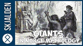 Giants in Norse Mythology Part 34 [upl. by Evangelina]