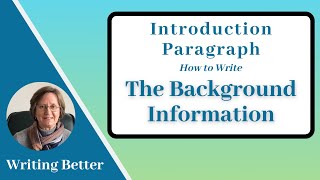 Background Information for Introduction Paragraph [upl. by Annavahs]