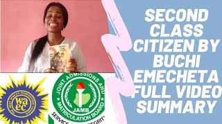 SECOND CLASS CITIZEN BY BUCHI EMECHETA COMPLETE SUMMARY SECOND CLASS CITIZEN VIDEO [upl. by Aubry]