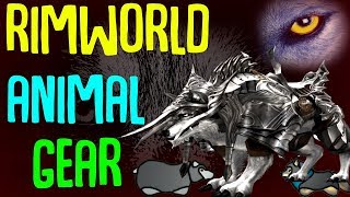 Animal Gear Armor up your animals Rimworld Mod Showcase [upl. by Drof435]