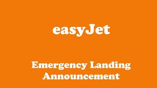 random Video easyJet emergency landing announcement [upl. by Rraval741]