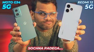 MOTO G34 5G vs Redmi 12 5G  Best 5G Phones Under 15000 [upl. by Dickenson]