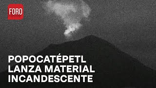 Popocatépetl emite fumarola nocturna y lanza meterial incandescente  Hora 21 [upl. by Ylram278]