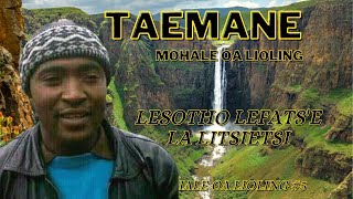 TAEMANE  MOHALE OA LIOLING  Lesotho fatse la litsietsi SD 480p [upl. by Kreiker]