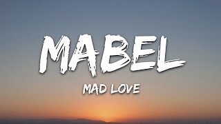 Mabel  Mad Love Lyrics [upl. by Lokin516]