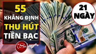 Thu Hút Tiền Bạc Trong 21 Ngày Bằng 55 Khẳng Định Tích Cực  Luật Hấp Dẫn [upl. by Nairrod717]