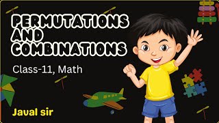 Permutations and Combinations  Class11 Math  Javal sir [upl. by Otecina]