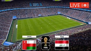 🔴OMAN VS IRAQ LIVE STREAMING TODAY  FIFA WORLD CUP QUALIFIER AFC LIVE FULL MATCH [upl. by Nnahtebazile]