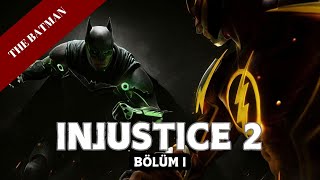 Injustice 2 Part I The Batman injustice2 thebatman [upl. by Anirual]