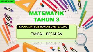 MATEMATIK TAHUN 3  Tambah Pecahan [upl. by Lindblad]