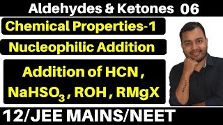 Aldehydes amp Ketones 06  Properties 1 Nucleophilic Addition  Addition of HCN Alcohols JEENEET [upl. by Nilreb463]