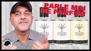 PARLE MOI DE PARFUM FRAGRANCES PREVIEW  HAUTE PROVENCE MILE HIGH MILKY MUSK CHYPRE MOJO [upl. by Ehcsrop67]