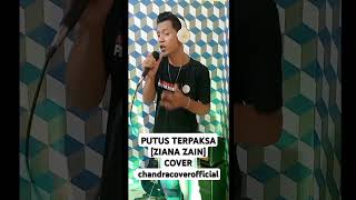 PUTUS TERPAKSA  ZIANA ZAIN COCVER chandracoverofficial putusterpaksa fypシ゚viral cover cover [upl. by Thin839]