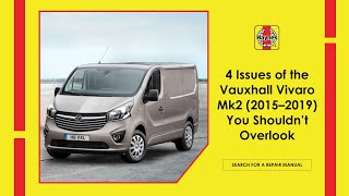 4 Issues Of The Vauxhall Vivaro Mk2 20152019 You Shouldnt Overlook [upl. by Atonsah]