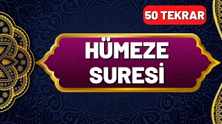 Hümeze Suresi Okunuşu ve Anlamı 50 Tekrar  En Kolay Ezberleme Yöntemi  Okunuşu ve Anlamı [upl. by Damali]