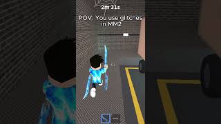 POV You use glitches in MM2 roblox shorts murdermystery2 [upl. by Grantham]