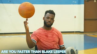 Wheelchair Basketball w 2x Gold Medalist Matt Scott  Are You Faster Than Blake Leeper [upl. by Eelrahs]