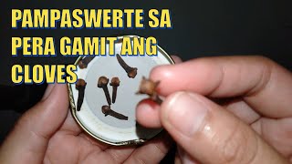 PAMPASWERTE SA PERA GAMIT ANG CLOVES  NAGPAPARAMI NG KAPERAHAN SA WALLET KAYA MAGLAGAY NITO NGAYON [upl. by Dallis262]