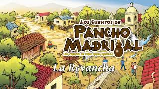 Pancho Madrigal  La Revancha [upl. by Enaled]