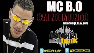 Mc BO  Cai No Mundo ♪ Lançamento 2012mp3 [upl. by Alle]