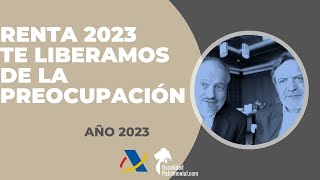 Libérate de la preocupación de la declaración de la Renta 2023 [upl. by Norman]