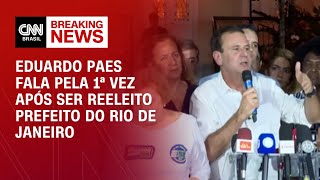 Eduardo Paes fala pela 1ª vez após ser reeleito prefeito do Rio de Janeiro  CNN ELEIÇÕES [upl. by Skipton543]