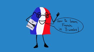 French in 3 weeks  Special method for rapid learning [upl. by Nogas]