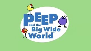 Welcome to Peep and the Big Wide World [upl. by Meredithe]