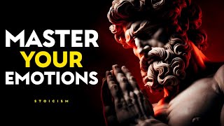 STOIC Lessons to MASTER your EMOTIONS  Stoicism [upl. by Ymled]