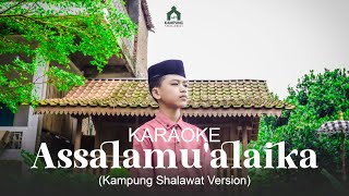 KARAOKE ǁ ASSALAMUALAIKA ǁ MAHER ZAIN ǁ KAMPUNG SHALAWAT VERSION [upl. by Atnamas]