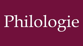 How to Pronounce Philologie Philology Correctly in German [upl. by Anatolio]