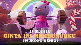 DMasiv  Cinta Ini Membunuhku WUKONG REMIX [upl. by Auston]