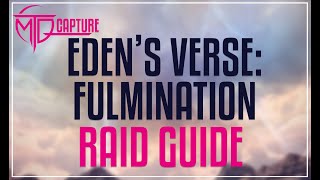 Edens Verse Fulmination Raid Guide [upl. by Josias280]