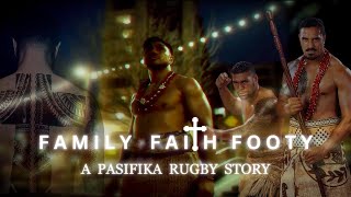 FAMILY FAITH FOOTY  A PASIFIKA RUGBY STORY [upl. by Hales881]