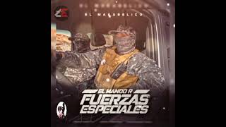 El Mando R Fuerzas Especiales • El Makabelico  El Comando Exclusivo [upl. by Yarezed227]