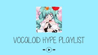 VOCALOID HYPEUPBEAT PLAYLIST [upl. by Kimmie]