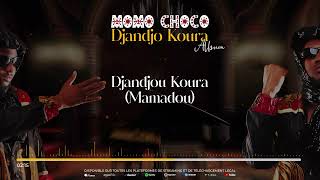 02 MOMO CHOCO  DJANDJOU KOURA Mamadou Audio [upl. by Ferree]