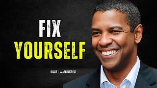 Denzel washington FIX YOURSELF  denzel washington motivation [upl. by Araed]