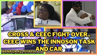 CROSS amp CEEC FGHT OVERCEEC WINS THE INNOSON TASK AND CARBBNAIJA ALL STARSBIG BROTHER NAIJA [upl. by Arev6]