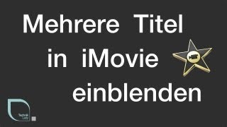 Mehrere Titel in iMovie einblenden [upl. by Aileno47]