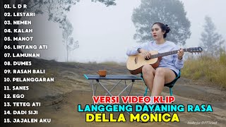 Della Monica Accoustic quotLDR LESTARI NEMENquot Full Album Terbaru 2024  Video Klip [upl. by Udelle669]