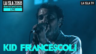 Kid Francescoli live  You are Everywhere  LA ISLA 2068 [upl. by Yahiya]