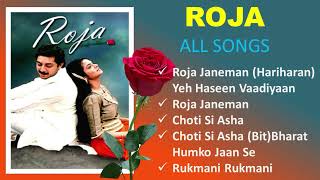 Roja Hindi  All Songs  Audio Jukebox  Mani Ratnam  AR Rahman  Arvind Swami Madhu [upl. by Giglio]